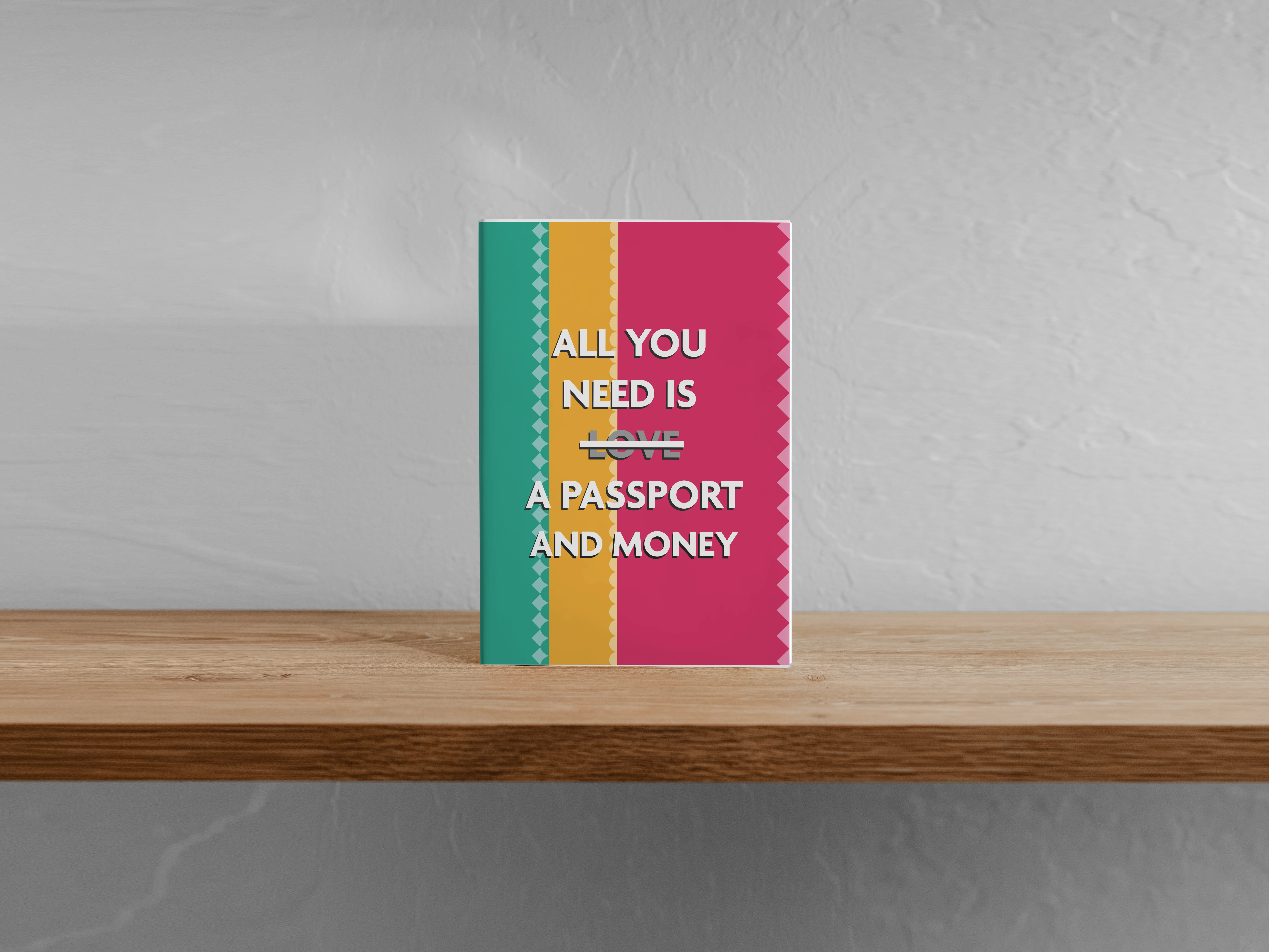 All You Need Is A Passport And Money